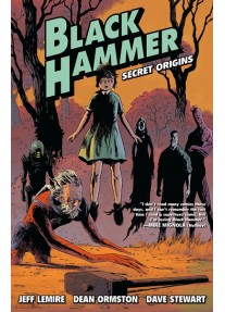 Комикс Black Hammer Volume 1: Secret Origins Paperback – Illustrated, 27 April 2017
